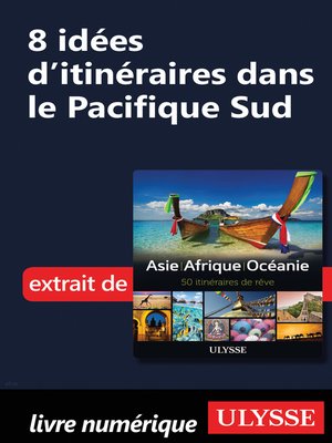 cover image of 8 Idées d'itinéraires dans le Pacifique Sud